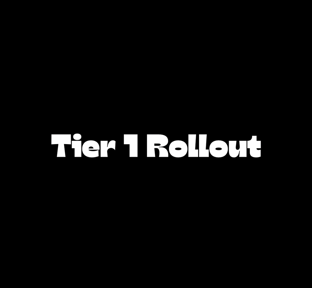 Tier 1 Rollout Package