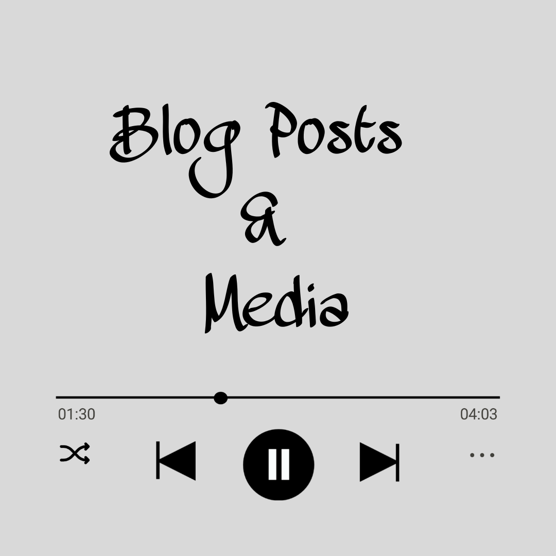 Blog Posts & Media